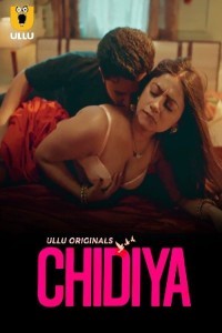 Chidiya (2025) Part 1 Ullu Web Series Poster