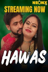 Hawas (2025) NeonX Hindi Short Film Poster