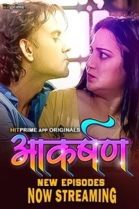 Aakarshan (2024) Season 1 HitPrime Web Series Poster