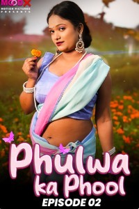 Phulwa Ka Phool (2024) Season 1 MoodX Web Series Poster