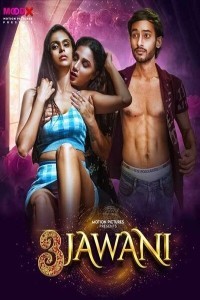 3 Jawani (2023) MoodX Original Short Film Poster
