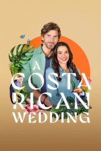 A Costa Rican Wedding (2024) Hollywood English Poster