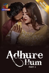 Adhure Hum (2024) Atrangii Original Short Film Poster