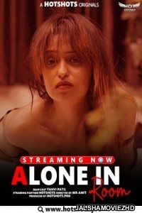 Alone in Room (2023) Hotshots Original Short Film Poster