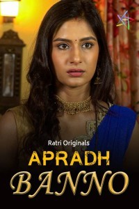Apradh Banno (2024) Ratri Original Short Film Poster
