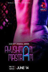 Ayushman Mastram (2024) Season 1 AaoNxt Web Series Poster