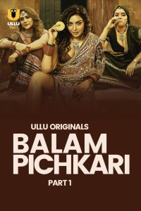 Balam Pichkari  (2025) Part 1 Ullu Web Series Poster