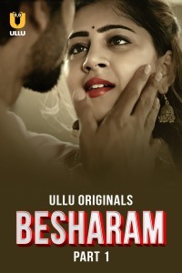 Besharam (2025) Part 1 Ullu Web Series Poster