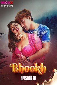 Bhookh (2024) Season 1 MoodX Web Series Poster