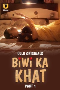 Biwi Ka Khat (2025) Part 1 Ullu Web Series Poster