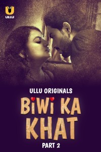 Biwi Ka Khat (2025) Part 2 Ullu Web Series Poster