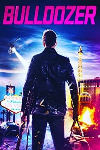 Bulldozer (2021) Hollywood Hindi Dubbed Poster