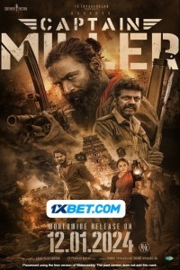 Captain Miller (2024) South Indian Hindi Dubbed Poster
