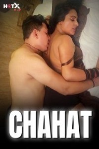 Chahat (2024) HotX Original Short Film Poster