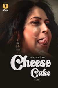 Cheese Cake (2024) Ullu Original Short Film Poster