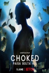 Choked (2020) Web Series Poster