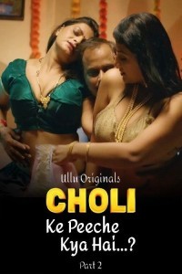 Choli Ke Peeche Kya Hai (2024) Part 2 Ullu Web Series Poster