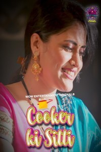 Cooker Ki Sitti (2023) Part 2 WOW Entertainment Short Film Poster