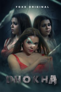 Dhokha (2025) Season 1 FoxxPrime Web Series Poster