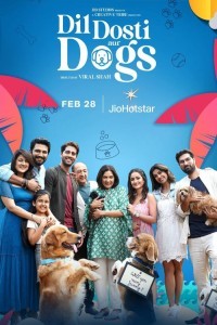 Dil Dosti Aur Dogs (2025) Bollywood Hindi Movie Poster
