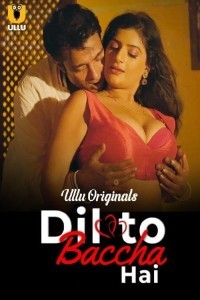 Dil To Baccha Hai (2024) Part 1 Ullu Web Series Poster