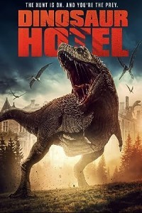 Dinosaur Hotel (2021) Hollywood Hindi Dubbed Poster