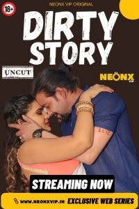 Dirty Story (2024) NeonX Original Short Film Poster