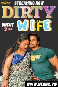Dirty Wife (2024) NeonX Original Short Film Poster