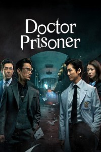 Doctor Prisoner (2019) Hindi Season 01 Poster