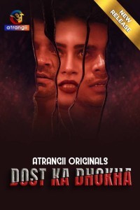 Dost Ka Dhokha (2024) Atrangii Original Short Film Poster