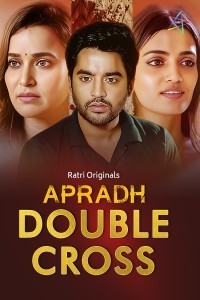 Double Cross (2024) Ratri Original Short Film Poster