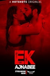 Ek Ajnabee (2023) HotShots Original Short Film Poster