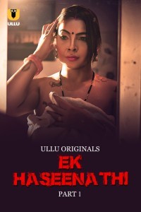 Ek Haseena Thi (2024) Part 1 Ullu Web Series Poster