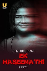 Ek Haseena Thi (2024) Part 2 Ullu Web Series Poster
