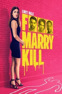 Fuck Marry Kill (2024) Hollywood Hindi Dubbed Poster