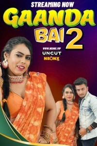 Gaanda Bai 2 (2024) NeonX Original Short Film Poster