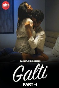 Galti (2024) Season 1 AahaFlix Web Series Poster