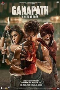 Ganapath (2023) Bollywood Hindi Movie Poster