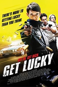 Get Lucky (2013) Hollywood Hindi Dubbed Poster