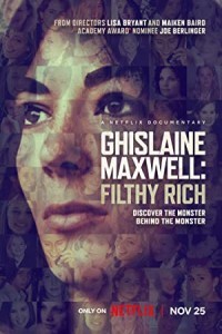 Ghislaine Maxwell Filthy Rich (2022) Hollywood English Poster