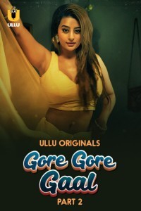 Gore Gore Gaal (2025) Part 2 ULLU Hindi Unrated Webseries Poster