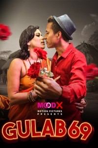 Gulab 69 (2025) S01 MoodX Hindi Webseries Poster