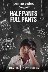 Half Pants Full Pants (2022) Hindi Season 01 Poster