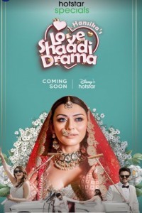 Hansikas Love Shaadi Drama (2023) Hindi Season 01 Poster