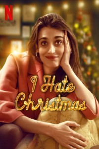 I Hate Christmas (2022) Hindi Season 01 Poster