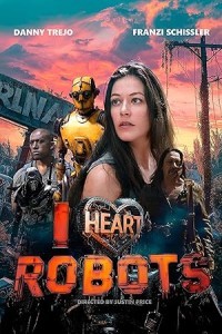I Heart Robots (2024) Hollywood English Poster
