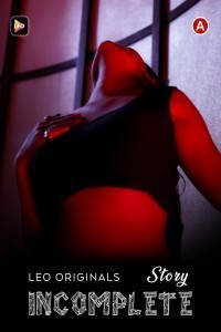 InComplete (2023) LeoApp Original Short Film Poster