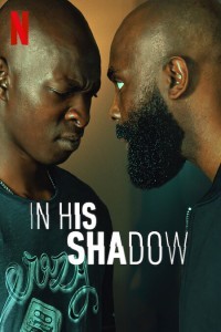 In His Shadow (2023) Hollywood Hindi Dubbed Poster