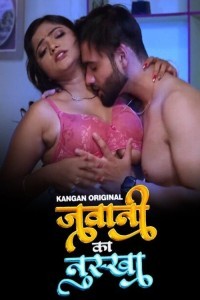 Jawani Ka Nuksha (2024) Season 1 Kangan Web Series Poster