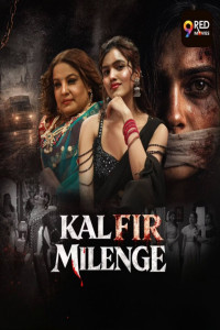 Kal Fir Milenge (2026) S01 9RedMovies Hindi Unrated Webseries